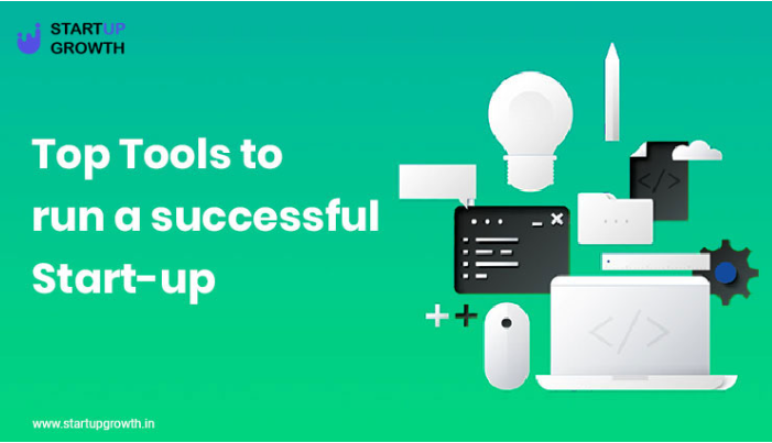 Top Tools To Run A Successful Startup